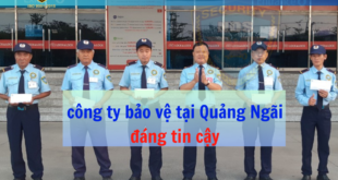 công ty bảo vệ tại Quảng Ngãi